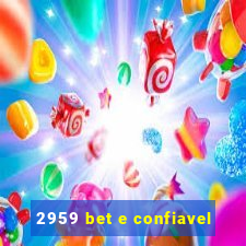 2959 bet e confiavel